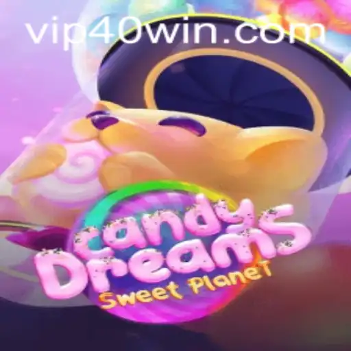 CandyDreams: Dive Into the Sweet World of 40 WIN