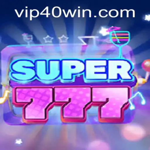 Exploring the Thrilling World of Super777 and the 40 WIN Challenge